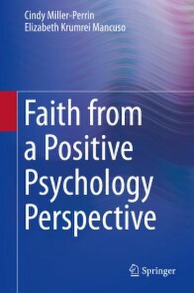 Faith from a Positive Psychology Perspective