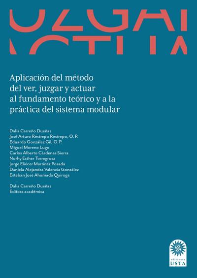 Aplicación del método del ver, juzgar y actuar al fundamento teórico y a la práctica del  sistema modular.