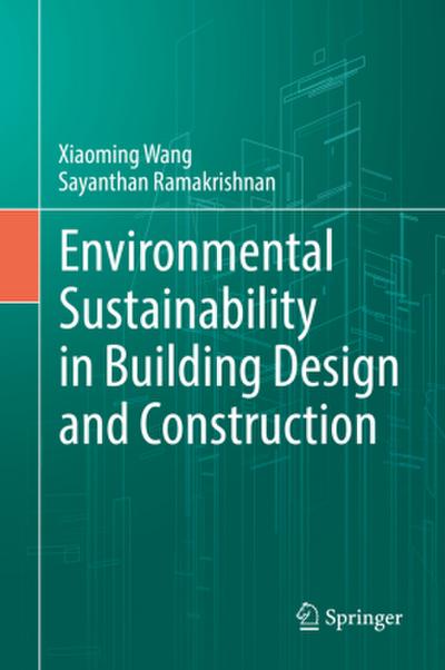Environmental Sustainability in Building Design and Construction