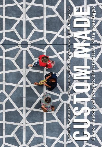 Custom made. Senso e metodo nel progetto di architettura, ci