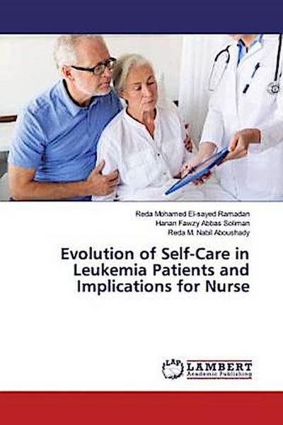 Evolution of Self-Care in Leukemia Patients and Implications for Nurse