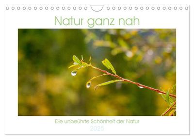 Natur hautnah Kalender (Wandkalender 2025 DIN A4 quer), CALVENDO Monatskalender