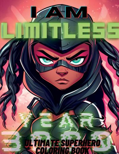 I Am Limitless Ultimate Superhero Coloring Book For Black and Brown Kids Little Heroes Edition