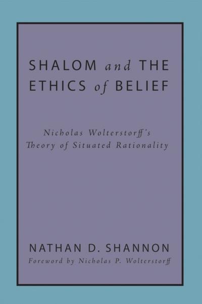 Shalom and the Ethics of Belief