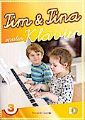Tim und Tina spielen Klavier Band 3