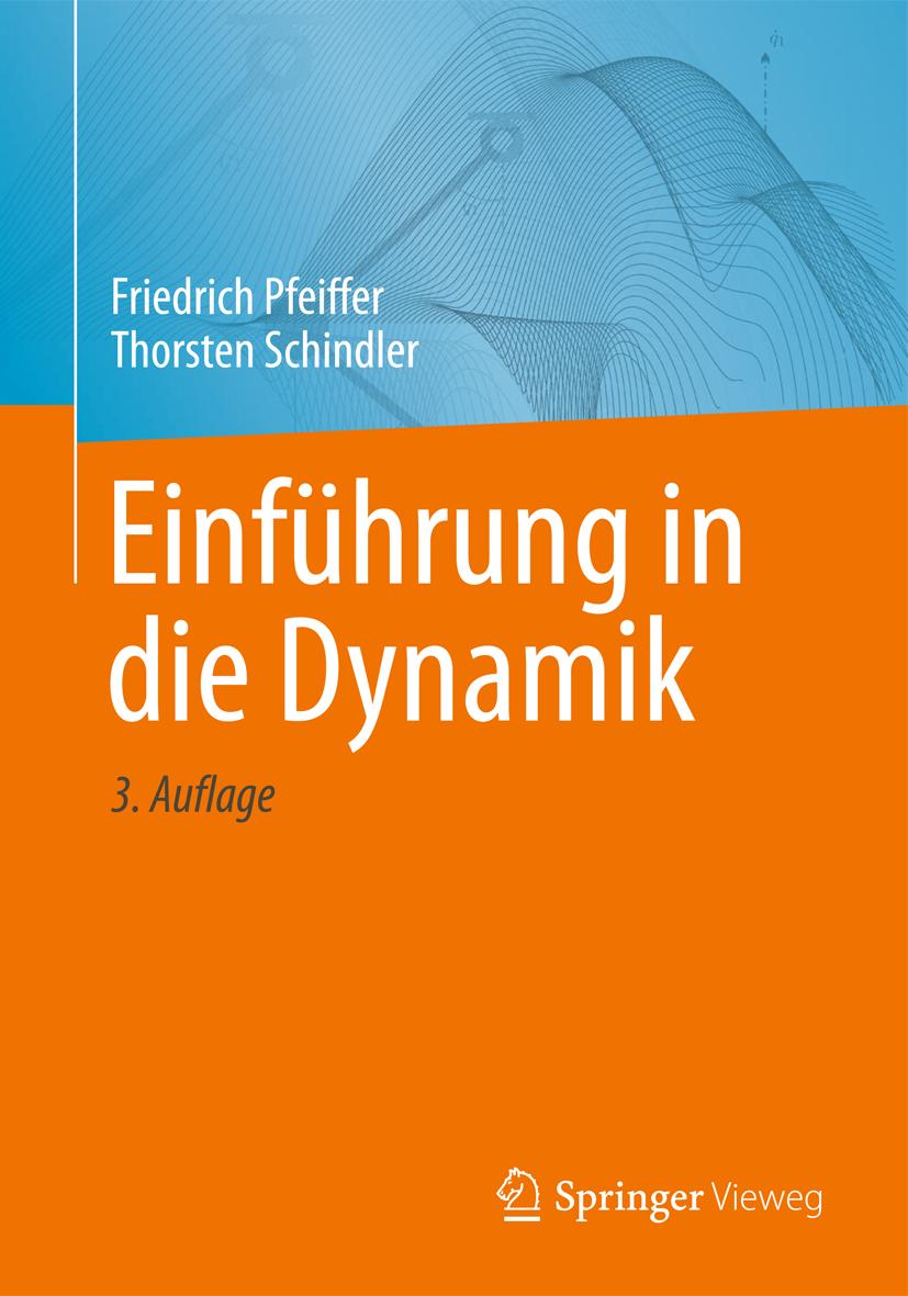 Einführung in die Dynamik Friedrich Pfeiffer - Zdjęcie 1 z 1