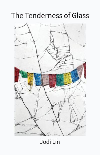 The Tenderness of Glass