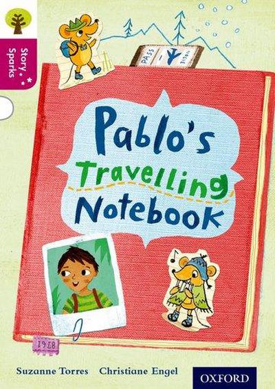 Oxford Reading Tree Story Sparks: Oxford Level 10: Pablo’s Travelling Notebook