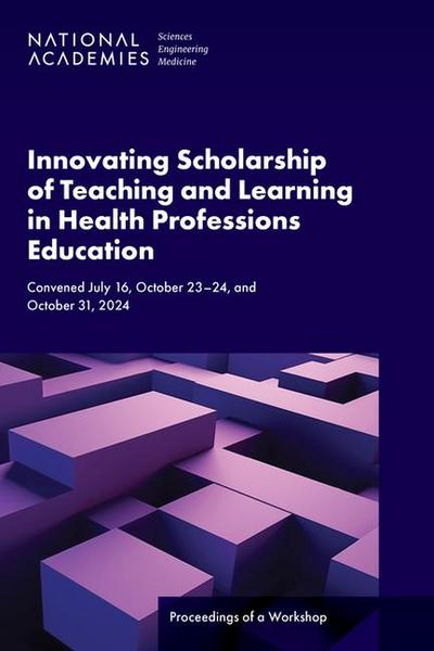 Innovating Scholarship of Teaching and Learning in Health Professions Education