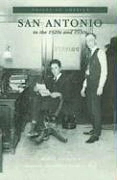 San Antonio in the 1920s and 1930s