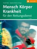 Mensch Körper Krankheit für den Rettungsdienst
