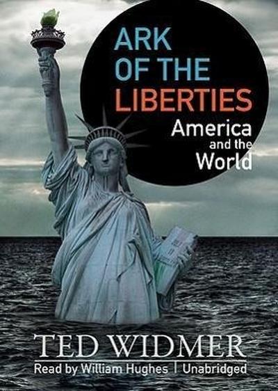 Ark of the Liberties: America and the World