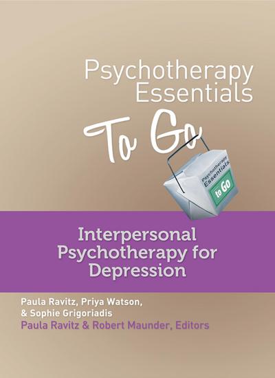 Psychotherapy Essentials to Go: Interpersonal Psychotherapy for Depression (Go-To Guides for Mental Health)