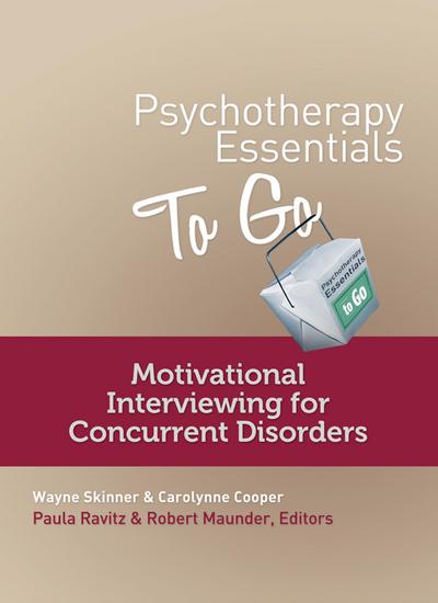 Psychotherapy Essentials to Go: Motivational Interviewing for Concurrent Disorders (Go-To Guides for Mental Health)