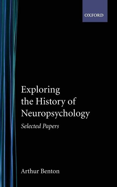 Exploring the History of Neuropsychology