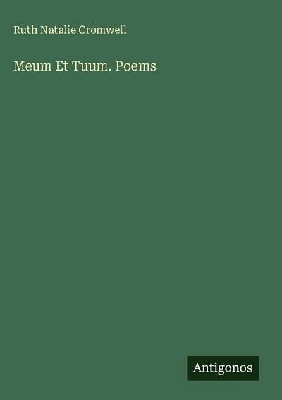 Meum Et Tuum. Poems