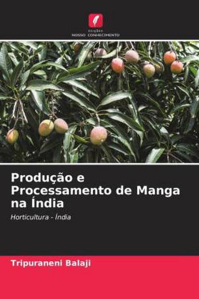 Produção e Processamento de Manga na Índia