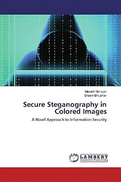 Secure Steganography in Colored Images