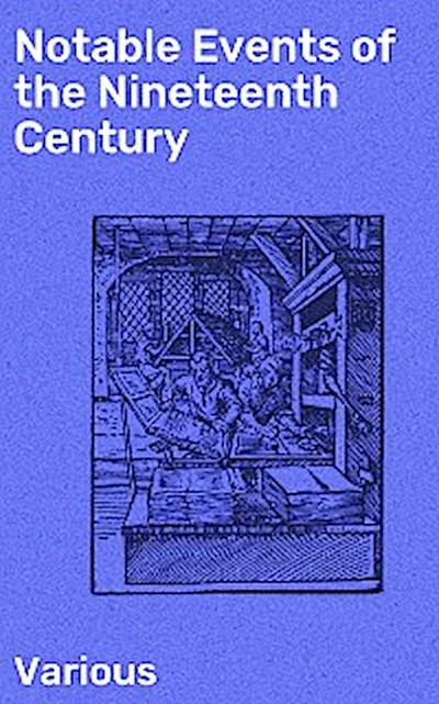 Notable Events of the Nineteenth Century