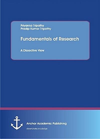 Fundamentals of Research. A Dissective View
