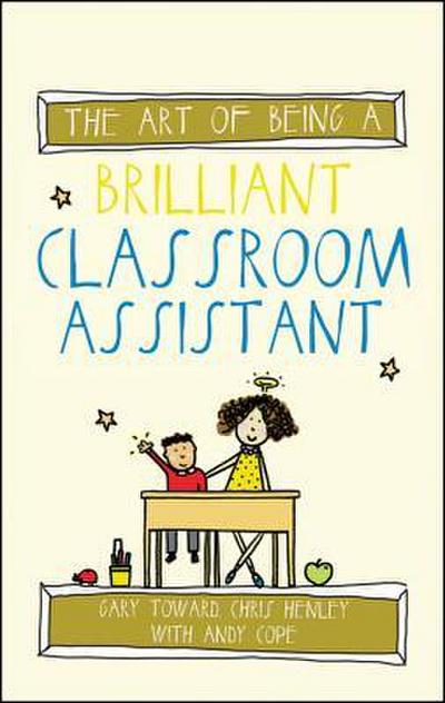 The art of being a brilliant classroom assistant