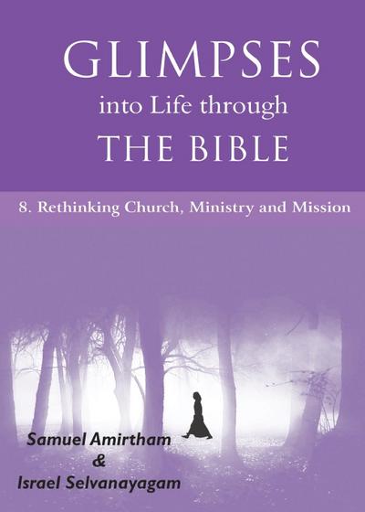 Glimpses into Life through The Bible