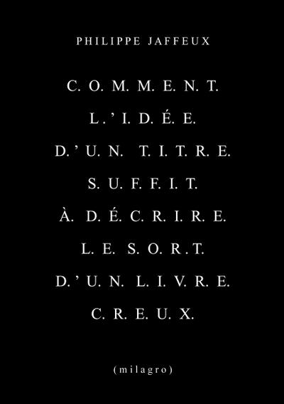 Comment l’idée d’un titre suffit à décrire le sort d’un livre creux