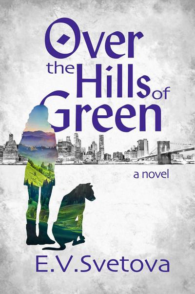Over The Hills Of Green (The Green Hills, #2)