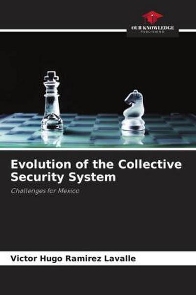 Evolution of the Collective Security System