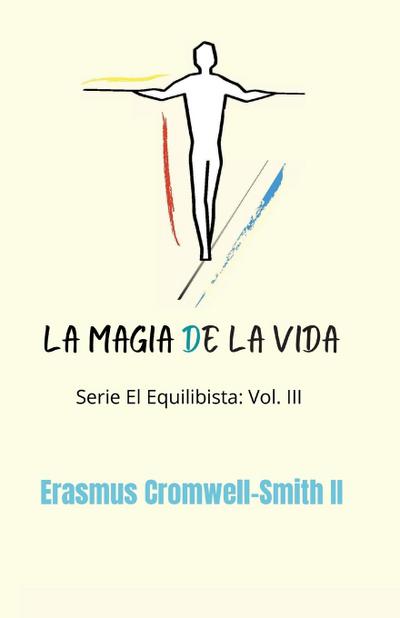 Cromwell-Smith, E: Magia de la vida
