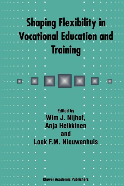 Shaping Flexibility in Vocational Education and Training