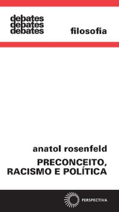 Preconceito, racismo e política