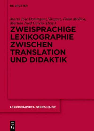 Zweisprachige Lexikographie zwischen Translation und Didaktik