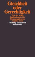 Gleichheit oder Gerechtigkeit.