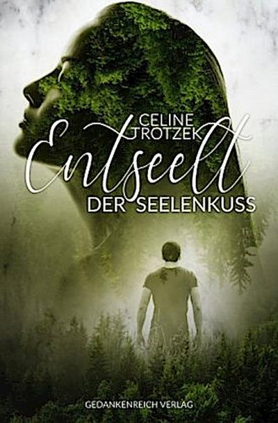 Entseelt: Der Seelenkuss