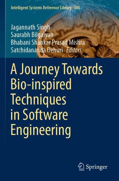 A Journey Towards Bio-inspired Techniques in Software Engineering