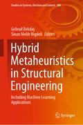 Hybrid Metaheuristics in Structural Engineering
