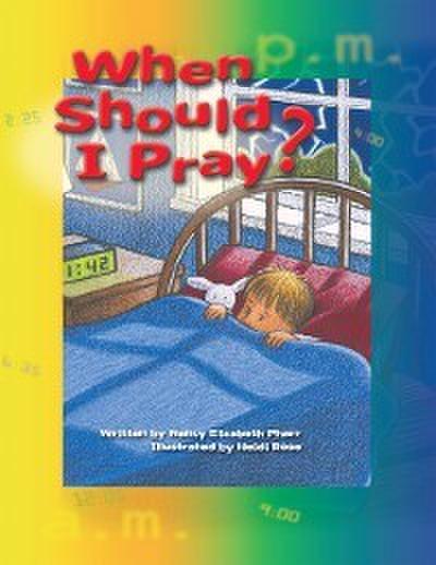 When Should I Pray?