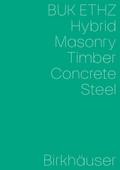 Hybrid, Masonry, Concrete, Timber, Steel