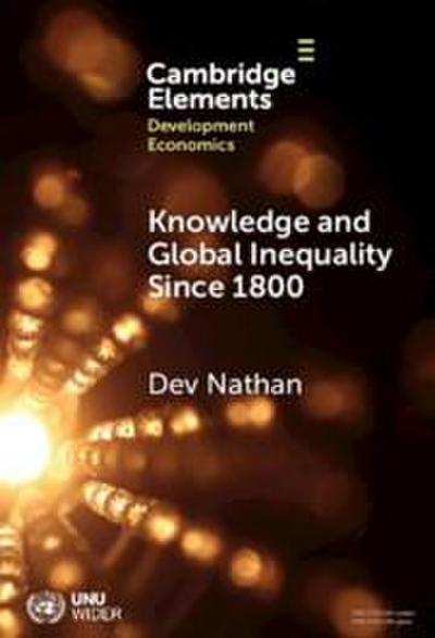 Knowledge and Global Inequality Since 1800