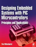 Designing Embedded Systems with PIC Microcontrollers
