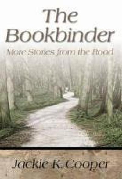The Bookbinder: More Stories from the Road