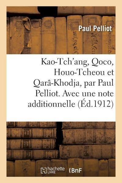Kao-Tch’ang, Qoco, Houo-Tcheou Et Qarâ-Khodja