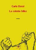 La colonia felice