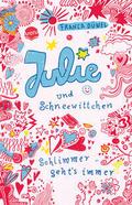 Julie und Schneewittchen