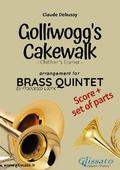 Golliwogg’s cakewalk - Brass Quintet score & parts