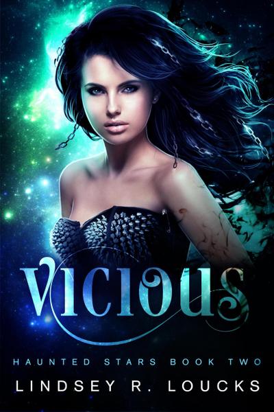 Vicious (Haunted Stars, #2)