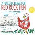A Peaceful Home for Red Rock Hen