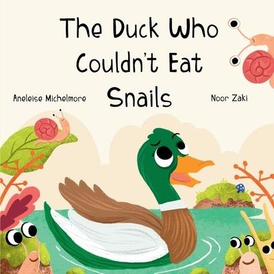 The Duck Who Couldn’t Eat Snails