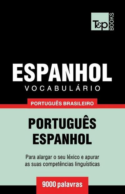Vocabulário Português Brasileiro-Espanhol - 9000 palavras